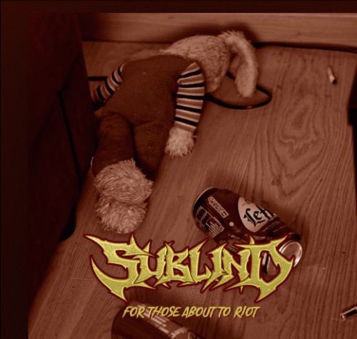 Sublind : For Those About to Riot